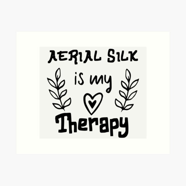 Item preview, Aerial Silk Is My therapy, Aerialist Quote, Funny Aerial Design, Funny Circus Lyra designed and sold by Aerial Addicts.