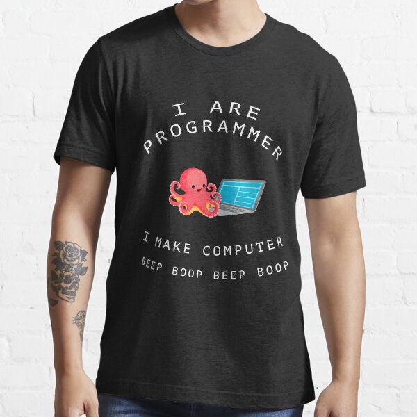 I are programmer Beep boop octopus Essential T-Shirt