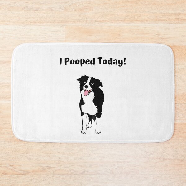 Item preview, Dash the Border Collie says "I Pooped Today!" designed and sold by swhmedia.