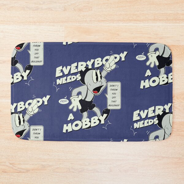 Item preview, Everybody Needs a Hobby designed and sold by O. P..