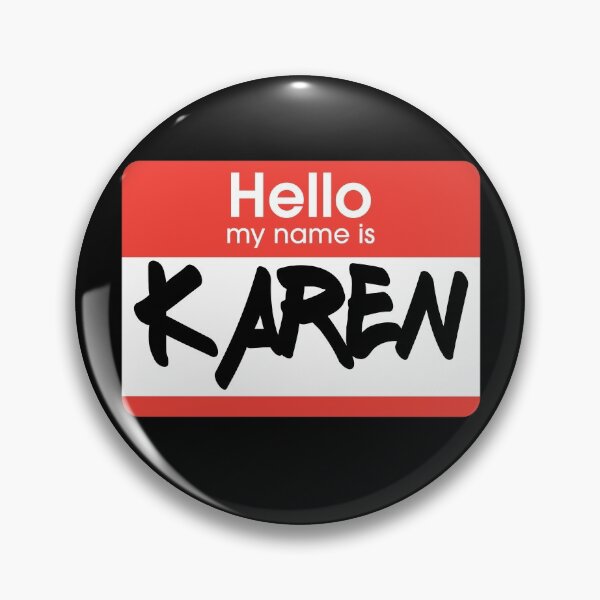Item preview, Karen Name Tag Halloween Costume designed and sold by RandomStuffShop.