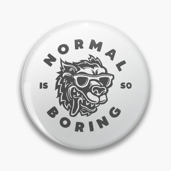 Item preview, normal is boring designed and sold by dogan ksa.