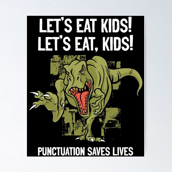 Item preview, Punctuation Saves Lives Funny Let's Eat Kids Grammar Teacher designed and sold by cutenfunny.