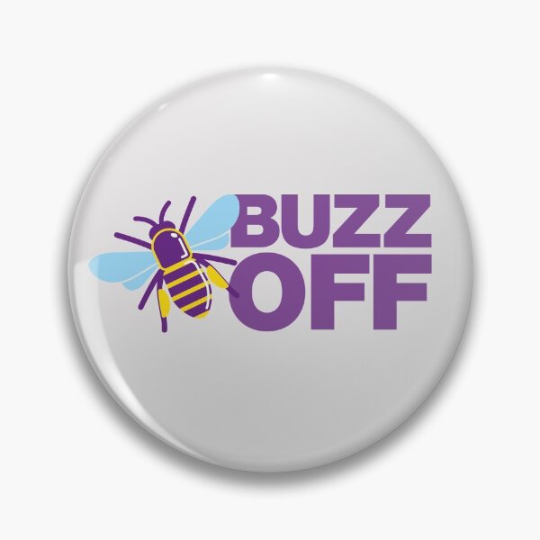 Item preview, Buzz Off designed and sold by Bubsart78.