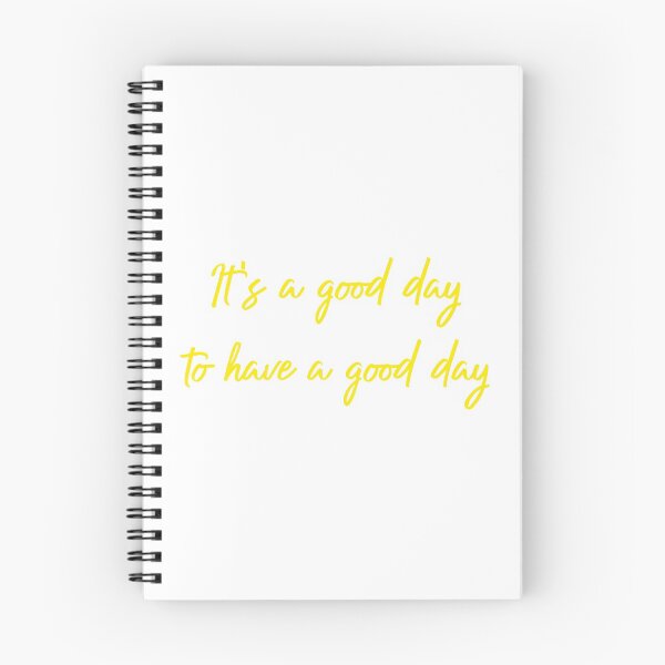 Item preview, It's a good day to have a good day designed and sold by Emily Shadbolt.