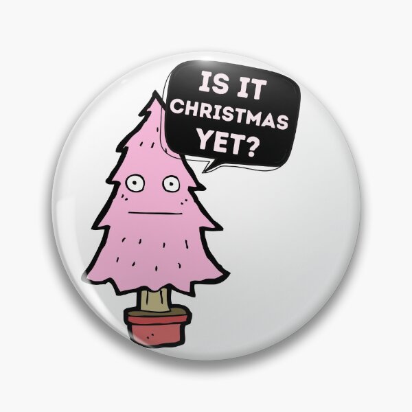 Item preview, Is It Christmas Yet? designed and sold by AmazingEcraft.