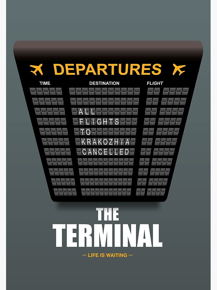The Terminal - Alternative Movie Poster by MoviePosterBoy