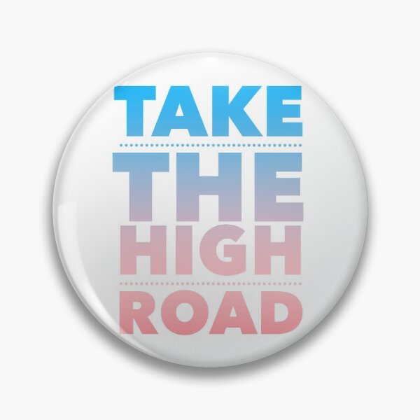 Item preview, Take The High Road designed and sold by thedailymomfeed.