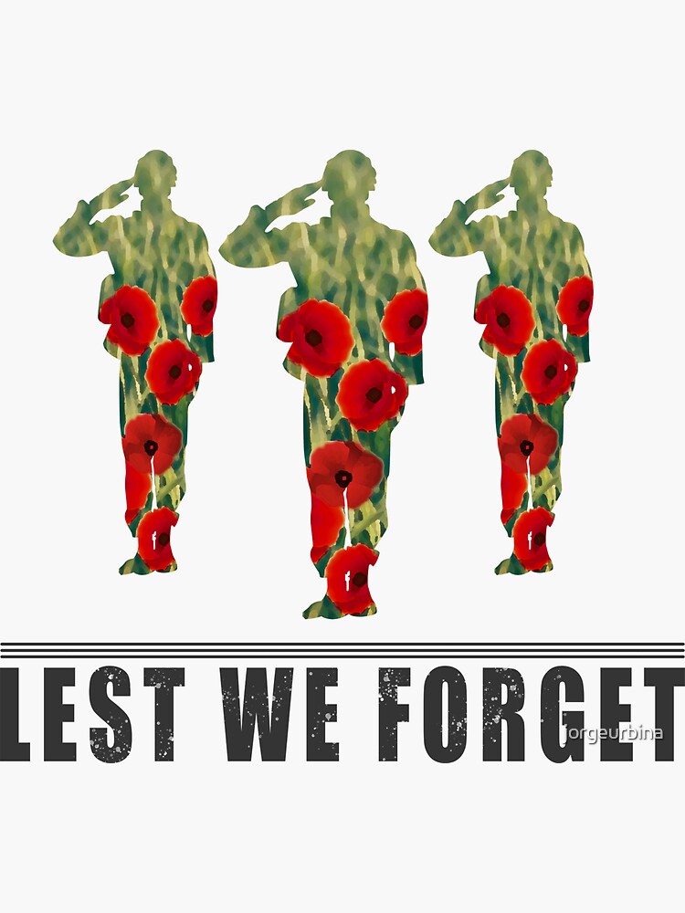 Discover Lest We Forget Remembrance Day Poppy Soldiers Sticker