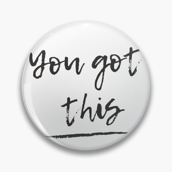 Item preview, You got this designed and sold by bekindclothing-.