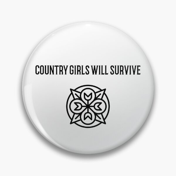 Item preview, Country girls will survive designed and sold by Lisa Lucero.
