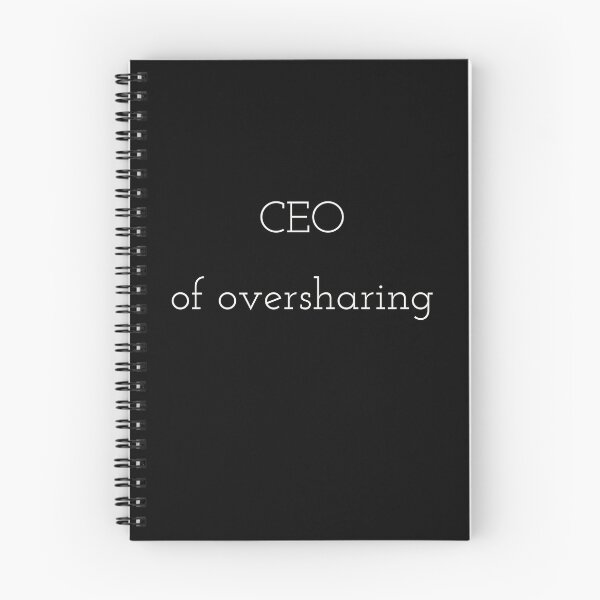 Item preview, CEO of oversharing designed and sold by Theleochick.