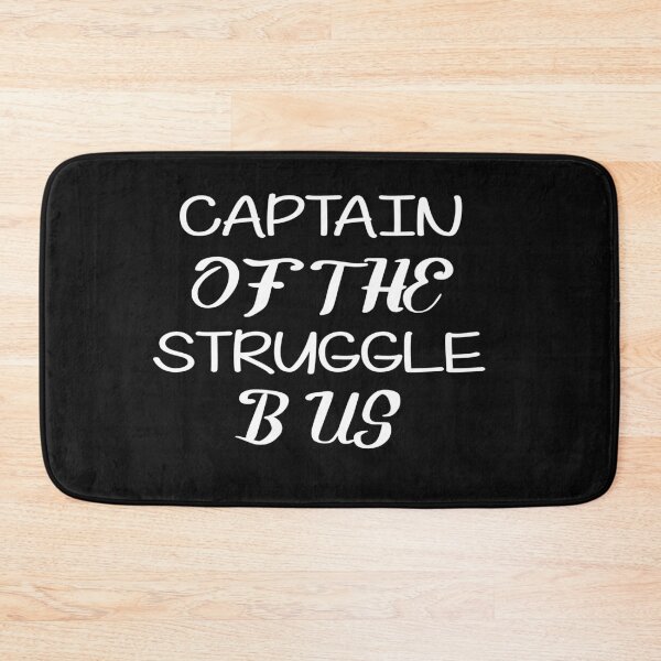 Item preview, Captain Of The Struggle Bus designed and sold by Life Shop.