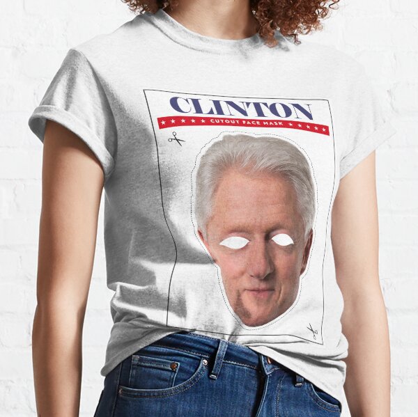 BILL CLINTON MASK Classic T-Shirt