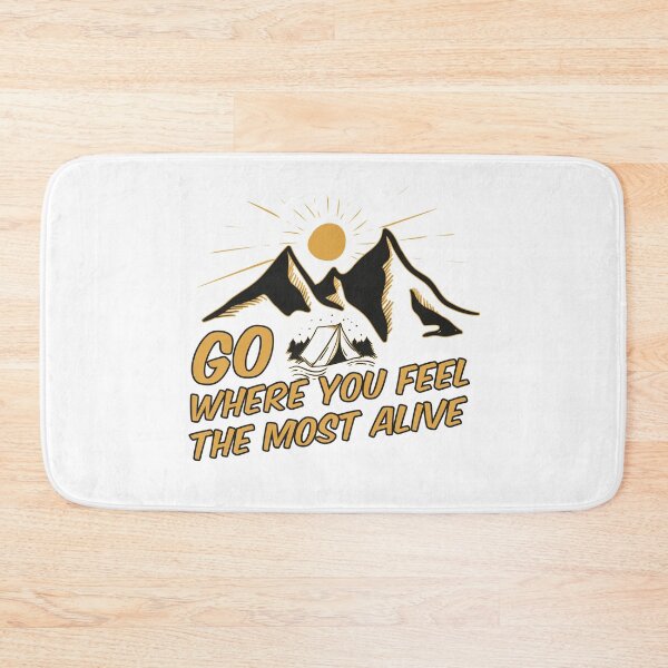 Item preview, Go where you feel the most alive, Mountain Camp designed and sold by merchermaier.