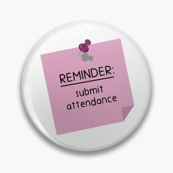 Item preview, Reminder: Submit Attendance  designed and sold by crystalcreative.