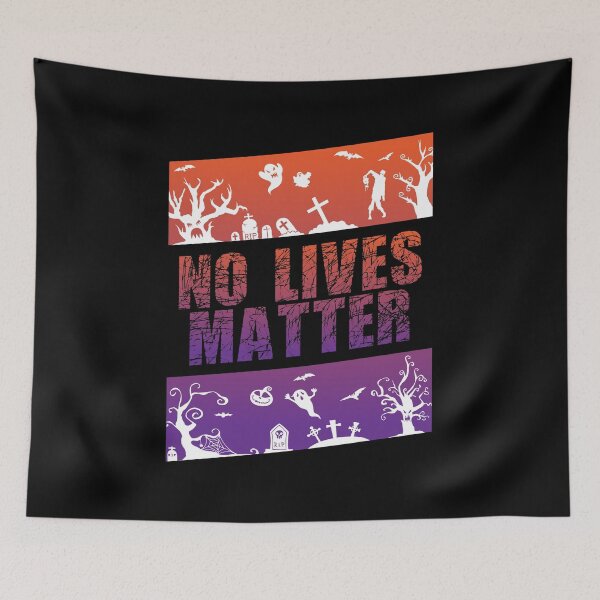 Item preview, No Lives Matter Funny Halloween Spooky Ghost Pumpkin Monster Vampire designed and sold by Njkfla.