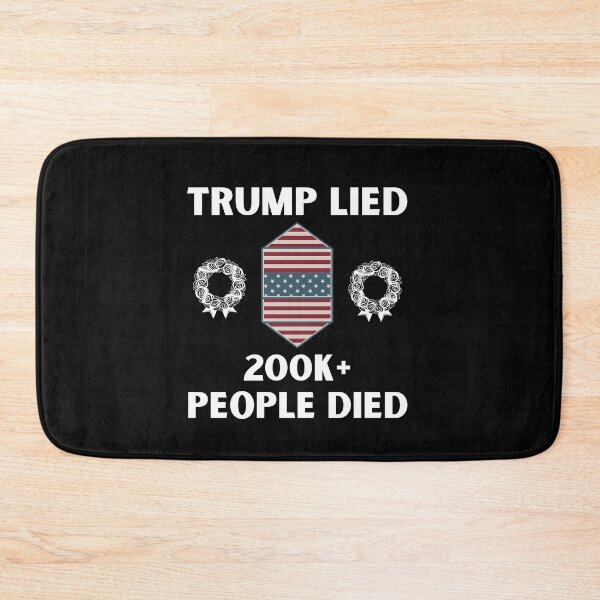 Item preview, Trump Lied, 200K+ People Died, Anti-Trump designed and sold by Passion Isles.