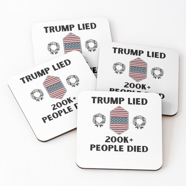 Item preview, Trump Lied, 200K+ People Died, Anti-Trump designed and sold by Passion Isles.
