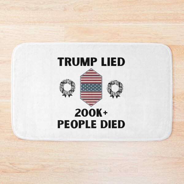 Item preview, Trump Lied, 200K+ People Died, Anti-Trump designed and sold by Passion Isles.