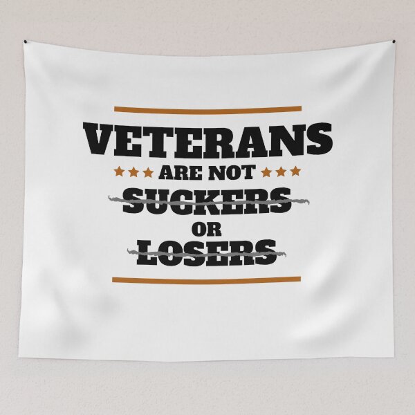 Item preview, Veterans Are Not Suckers Or Losers designed and sold by Cc8266.