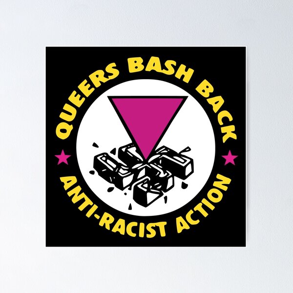 Item preview, Queers Bash Back - Anti-Racist Action designed and sold by jacquesi97.