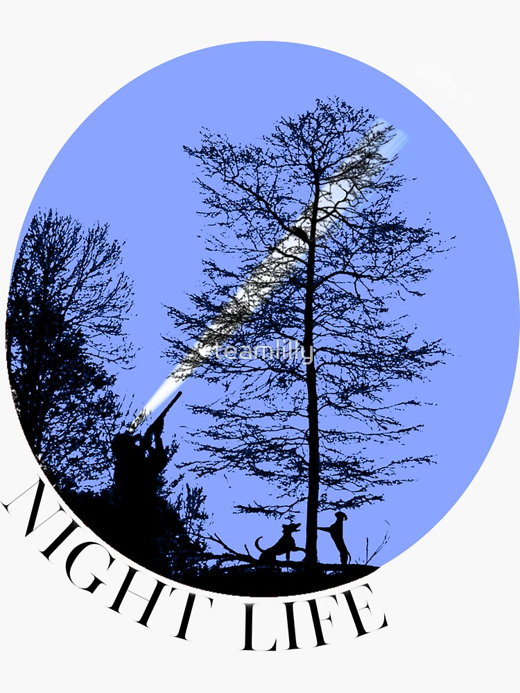 "Coon Hunting Night Life - Raccoon Hunter Hound Dogs" Sticker for Sale