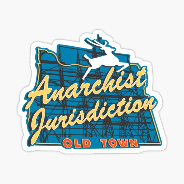 Portland Anarchist Jurisdiction Oregon Sticker