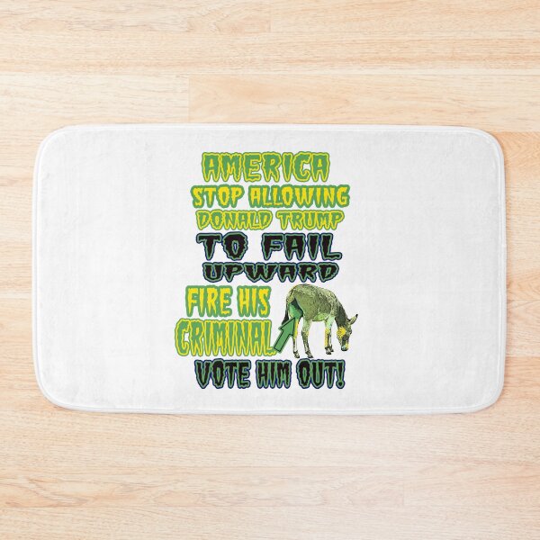 Item preview, Wacky & Fun Get the Picture, “AMERICA STOP ALLOWING DONALD TRUMP TO FAIL UPWARD (GET THE PICTURE)... designed and sold by Joanenices.
