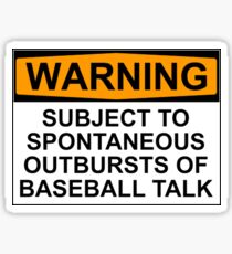 Pegatina ADVERTENCIA: SUJETO A RESULTADOS ESPONTÁNEOS DE CHARLA DE BÉISBOL