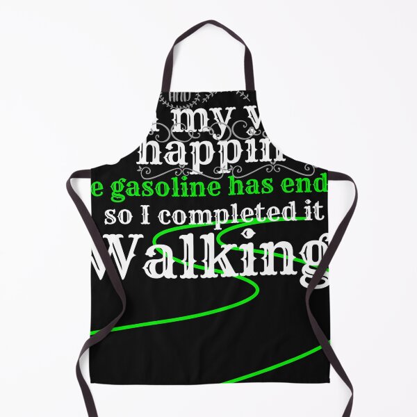 Item preview, On my way to happiness the gasoline has ended so I completed it walking designed and sold by BAFtime.
