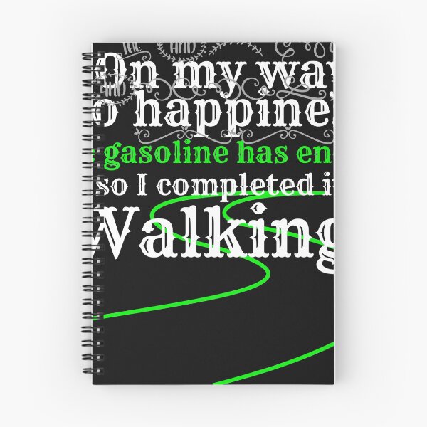Item preview, On my way to happiness the gasoline has ended so I completed it walking designed and sold by BAFtime.