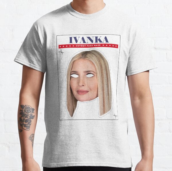 ivanka trump t shirt