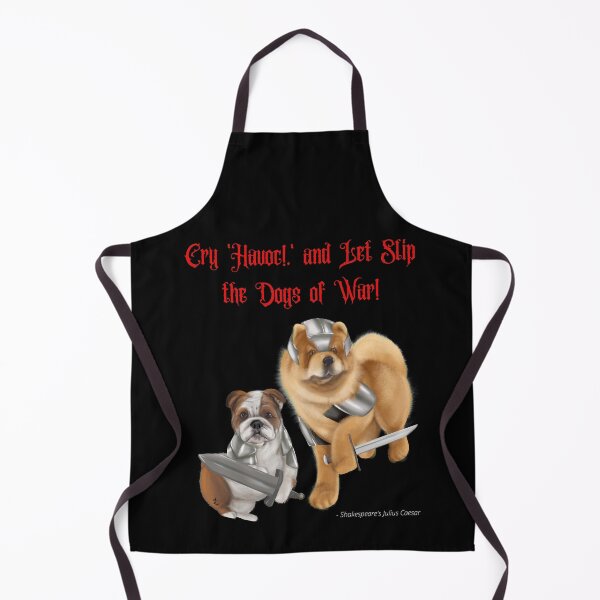 Item preview, Cry 'Havoc!,' and Let Slip the Dogs of War! designed and sold by Mystik-Media.