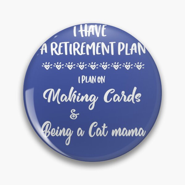 Item preview, Card Making CardMaking Retirement plan to be a cat mom designed and sold by Keyma.