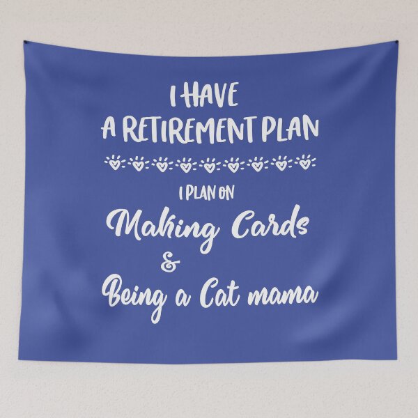 Item preview, Card Making CardMaking Retirement plan to be a cat mom designed and sold by Keyma.
