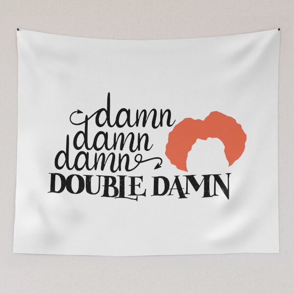 Aperçu de l'œuvre Damn, Damn, Damn, Double Damn - Winifred Sanderson de Hocus Pocus créée et vendue par randrgiftshop.