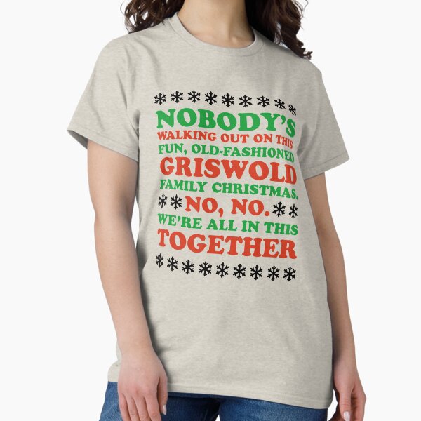 Item preview, Nobody's Walking Out on this Family Christmas designed and sold by avotoastdesigns.