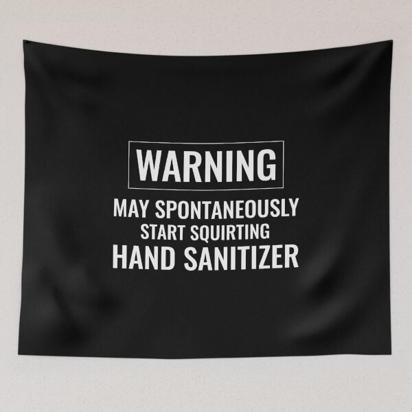 Item preview, Germaphobe Design - May Start Squirting Hand Sanitizer designed and sold by EstelleStar.