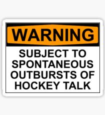 Pegatina ADVERTENCIA: SUJETO A RESULTADOS ESPONTÁNEOS DE HOCKEY TALK