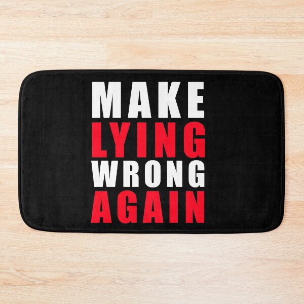 Item preview, Make Lying Wrong Again Anti Trump designed and sold by jorgeurbina.