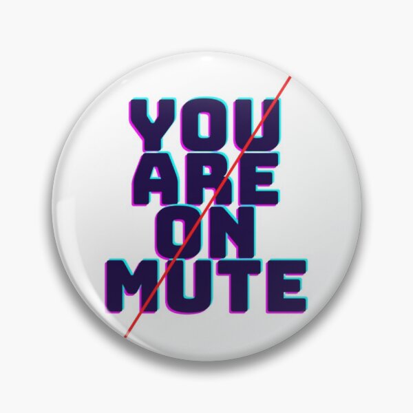 Item preview, You Are On Mute designed and sold by WorldPrintTees.