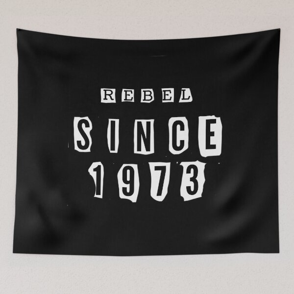 Item preview, Typography - Rebel Since 1973 White designed and sold by kcaandwu.