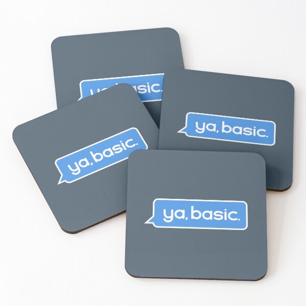 Item preview, Ya Basic - Fun Slogan, Speech Bubble designed and sold by ontenno-designs.