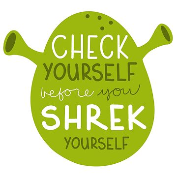 Artwork thumbnail, Check yourself before you Shrek yourself by Mack Mercury