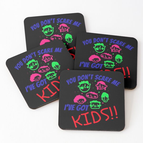Item preview, You Don't Scare Me, I've Got Kids designed and sold by Dumelang.