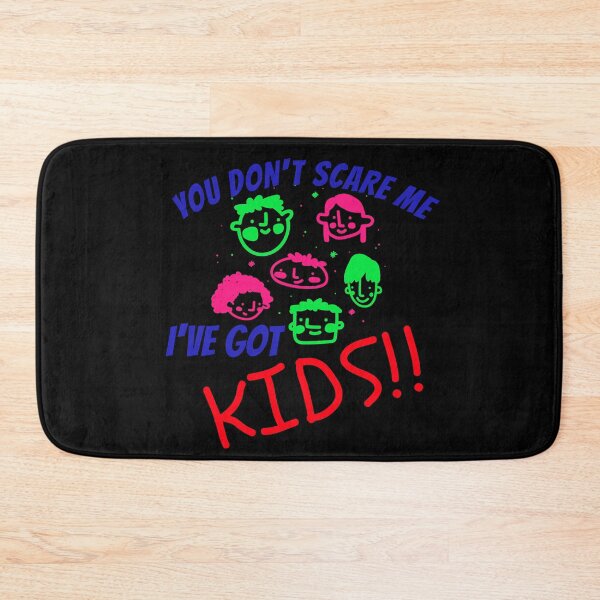 Item preview, You Don't Scare Me, I've Got Kids designed and sold by Dumelang.
