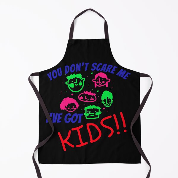 Item preview, You Don't Scare Me, I've Got Kids designed and sold by Dumelang.