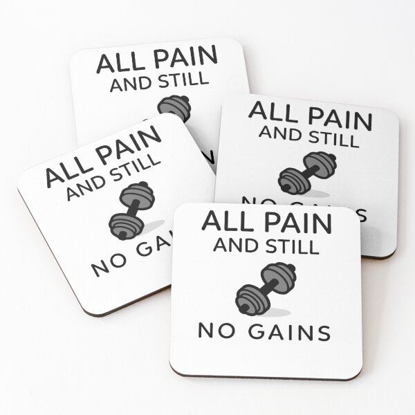 Item preview, All Pain and Still No Gains designed and sold by RiseandShineTee.