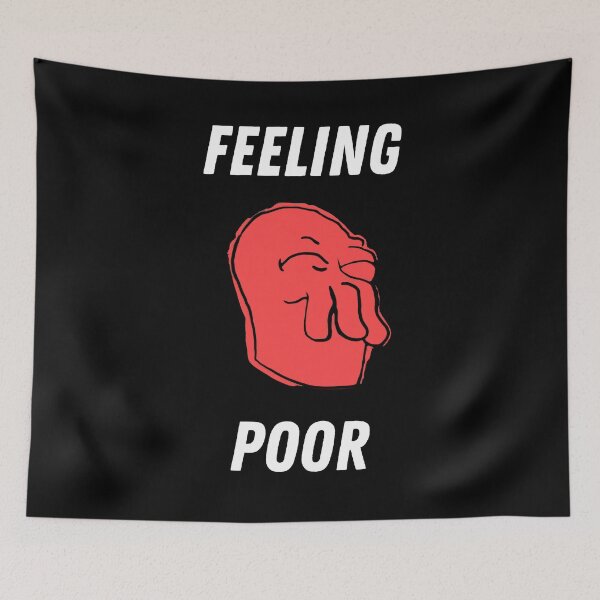 Item preview, Feeling Poor designed and sold by The Cosmic Turtle.